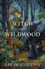 WITCH & THE WILDWOOD