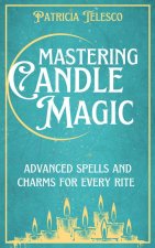 MASTERING CANDLE MAGIC