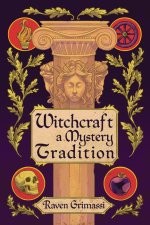 WITCHCRAFT A MYSTERY TRADITION