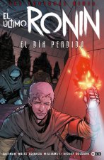 LAS TORTUGAS NINJA EL ULTIMO RONIN EL DIA PERDIDO