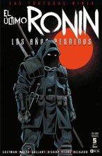 LAS TORTUGAS NINJA EL ULTIMO RONIN LOS AÑOS PERDIDOS NUM.