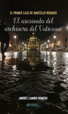 EL PRIMER CASO DE MARCELLO ROMANO. EL ASESINATO DEL ARCHIVERO DEL VATICANO