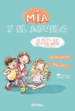 MIA Y EL ABUELO EL PATITO QUE NO PODIA NADAR