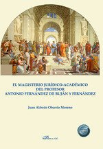 EL MAGISTERIO JURIDICO ACADEMICO DEL PROFESOR ANTONIO FERNAN