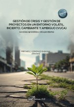 GESTION DE CRISIS Y GESTION DE PROYECTOS EN UN ENTORNO VOLAT