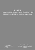 A LA LID CIVICOS ACEROS PATRIAS EMERGENTES Y LUCHA DE IDEA