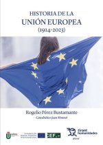 HISTORIA DE LA UNION EUROPEA 1914 2023
