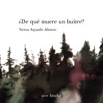DE QUE MUERE UN BUITRE