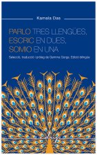 PARLO TRES LLENGUES ESCRIC EN DUES I SOMIO EN UNA