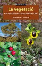 La vegetacio. Parc Natural de Sant Llorens del Munt i l Obac