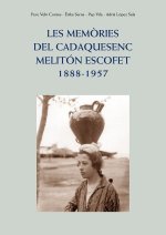 LES MEMORIES DEL CADAQUESENC MELIT-N ESCOFET. 1888-1957