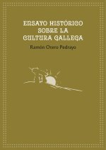 ENSAYO HISTORICO SOBRE LA CULTURA GALLEGA