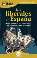 GUIABURROS LOS LIBERALES EN ESPAÑA