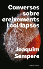 CONVERSES SOBRE CREIXEMENTS I COLLAPSES