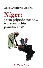 NIGER OTRO GOLPE DE ESTADO O LA REVOLUCION PANAFRICANA