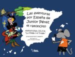 LAS AVENTURAS POR ESPAÑA DE JUNIOR PEREZ EL RATONCITO