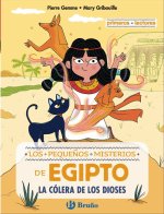 LOS PEQUEÑOS MISTERIOS DE EGIPTO 1 LA COLERA DE LOS DIOSES