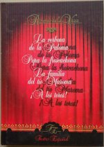 VERBENA DE LA PALOMA ; PEPA LA FRESCACHONA ; LA FAMILIA DEL TIO MAROMA ; IA LOS TOROS!, LA