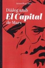 DIALEG AMB EL CAPITAL DE MARX