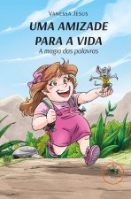 UMA AMIZADE PARA A VIDA