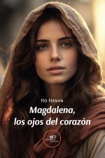 MAGDALENA LOS OJOS DEL CORAZON