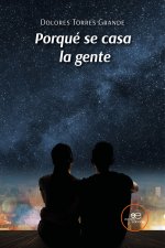 PORQUE SE CASA LA GENTE