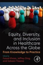 Equity, Diversity, and Inclusion in Healthcare Across the Globe