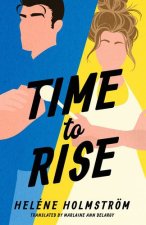 TIME TO RISE
