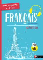 Mon programme en 3 mois - Français pour étrangers - Initiation - Voie express