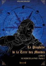 PROPHETIE DE TERRE MONDES