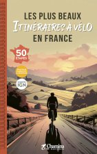 LES PLUS BELLES VOIES VERTES ET VELOROUTES POUR DECOUVRIR LA FRANCE