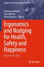 Ergonomics and Nudging for Health, Safety and Happiness