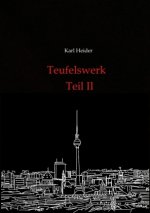 Teufelswerk - Teil II