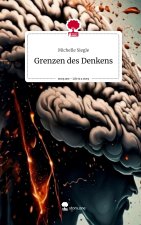 Grenzen des Denkens. Life is a Story - story.one