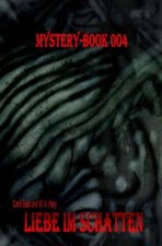 Mystery-Book 004: Liebe im Schatten