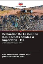 Evaluation De La Gestion Des Dechets Solides A Imperatriz - Ma