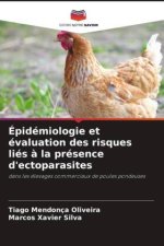 Épidémiologie et évaluation des risques liés à la présence d'ectoparasites