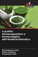 Il profilo farmacognostico e farmacologico dell'Azadirachtaindica