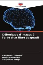 Débruitage d'images à l'aide d'un filtre adaptatif