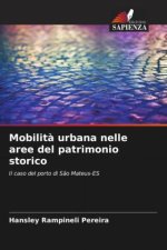 Mobilità urbana nelle aree del patrimonio storico