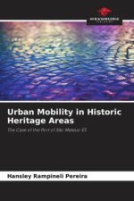 Urban Mobility in Historic Heritage Areas