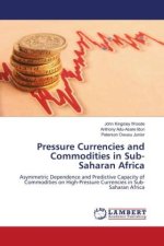 Pressure Currencies and Commodities in Sub-Saharan Africa