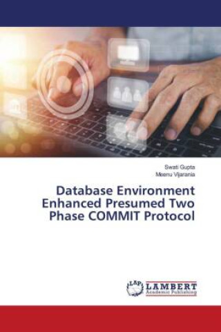 Database Environment Enhanced Presumed Two Phase COMMIT Protocol
