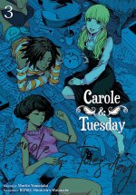 Carole & Tuesday. Tom 3