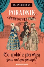 Co zrobić z pierwszą żoną narzeczonego? Poradnik prawdziwej damy. Tom 5