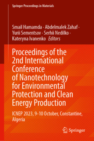 Proceedings of the 2nd International Conference of Nanotechnology for Environmental Protection and Clean Energy Production