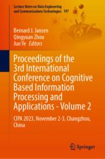 Proceedings of the 3rd International Conference on Cognitive Based Information Processing and Applications - Volume 2