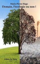 DEMAIN, L'ECOLOGIE OU NON !
