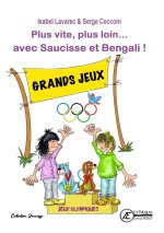 PLUS VITE, PLUS LOIN... AVEC SAUCISSE ET BENGALI ! : LES JEUX OLYMPIQUES