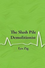 The Slush Pile Demolitionist